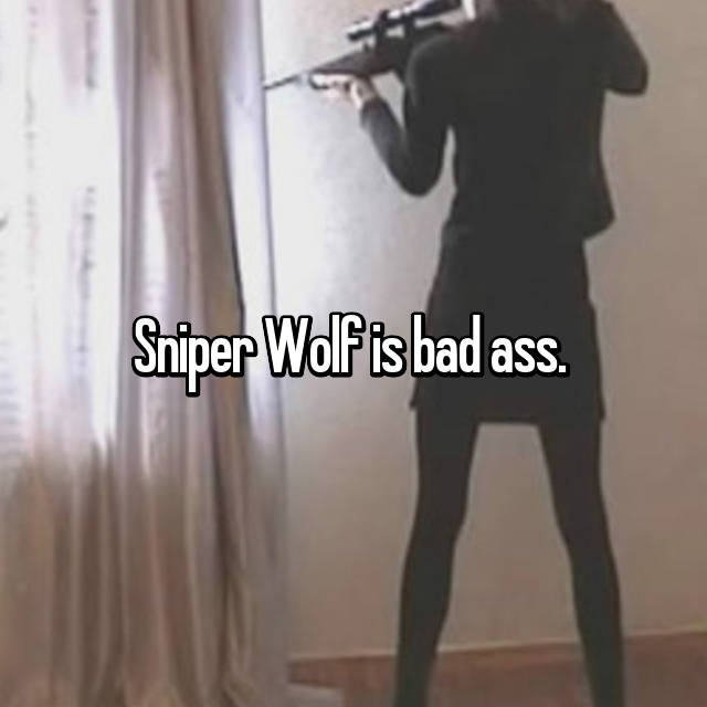 Sniper Wolf Ass